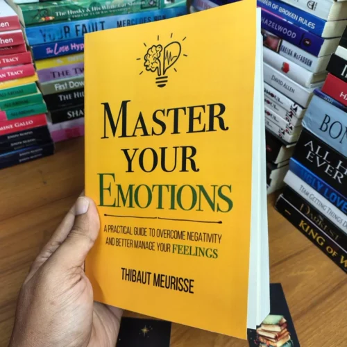 Master Your Emotions by Thibaut Meurisse